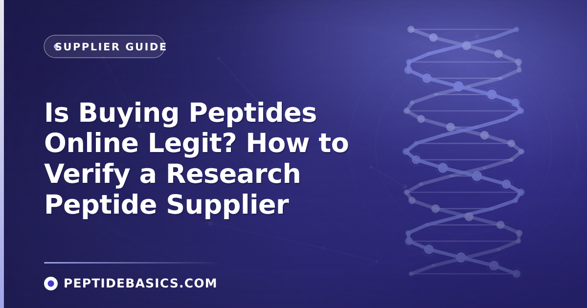 Is Buying Peptides Online Legit? How to Verify a Research Peptide Supplier