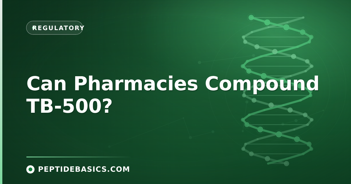 Can Pharmacies Compound TB-500?