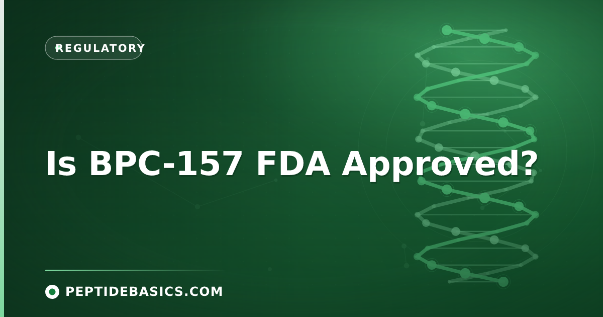 Is BPC-157 FDA Approved?