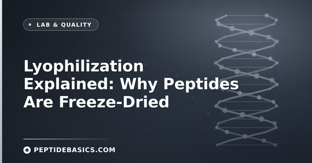 Lyophilization Explained: Why Peptides Are Freeze-Dried