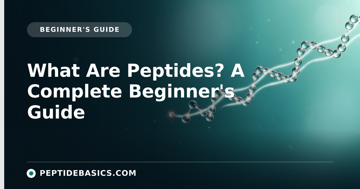What Are Peptides? A Complete Beginner's Guide