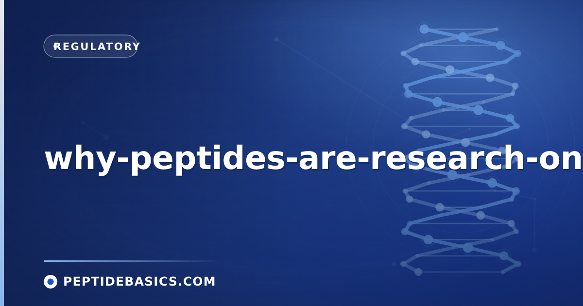 Why Peptides Are "Research Only" Explained